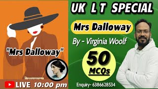 🔥Mrs Dalloway By  Virginia Woolf 🎯UK LT SPECIAL  Exam Oriented MCQs  English Discovery [upl. by Kerk]