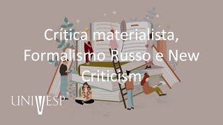 Teoria da Literatura  Crítica materialista Formalismo Russo e New Criticism [upl. by Belanger]