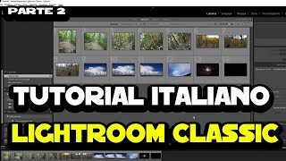 Tutorial Italiano Lightroom Classic 2019  Parte 2  La libreria [upl. by Attennhoj848]