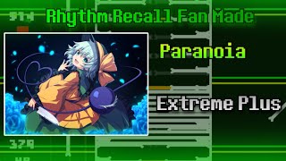 quotParanoiaquot Extreme Plus  Rhythm Recall Fanmade Chart [upl. by Uhej]