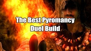 The Best Pyromancy Duel Build  Dark Souls III [upl. by Llerreg207]