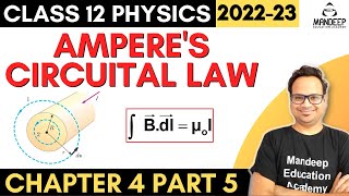 Amperes Circuital Law Class 12 Physics Chapter 4 Moving Charges amp Magnetism  CBSE Board 2023 [upl. by Eimak]