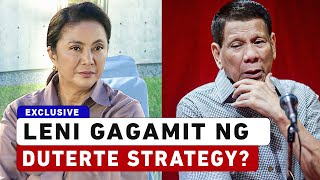 Leni Robredo Gagamit Ng Duterte Strategy [upl. by Belac]