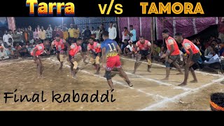 Tarra vs Tamora final kabaddi match khuryadih [upl. by Dewain629]