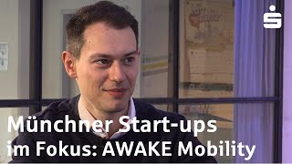 Münchner Startups  Staffel 2  Folge 2 AWAKE Mobility [upl. by Eirrotal669]