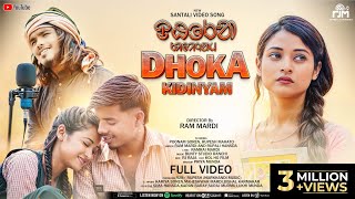 DHOKA KIDINYAM NEW SANTALI FULL VIDEO 2024 RAM MARDI AND RUPALI HANSDA  POONAM SOREN amp RUPESH [upl. by Imoin]