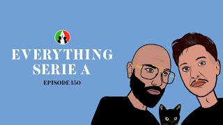 150 Everything Serie A Listener Questions  Italian Football Podcast  Soccer Talkshow [upl. by Medea]