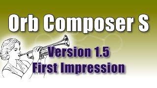 Orb Composer 15 First Impression [upl. by Tybald11]