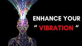 Learn How To RAISE Your VIBRATION PERMANENTLY [upl. by Moguel]