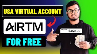 Set Up Your Free Airtm Usa Virtual Account In 2024  Easy Airtm Tutorial [upl. by Obocaj428]