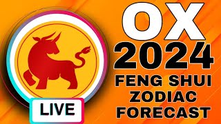 OX 2024 FENG SHUI ZODIAC FORECAST  LIVE [upl. by Noemi590]