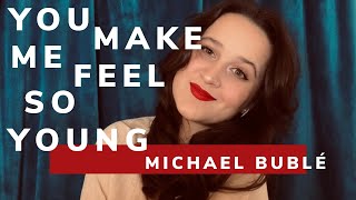 You Make Me Feel So Young  Michael Bublé  Cover  Brooke Blackwell [upl. by Blinnie]