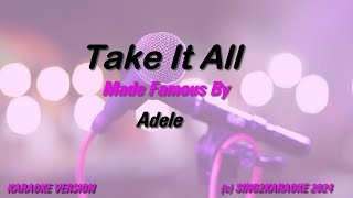 Adele Take It All Karaoke Version Lyrics [upl. by Berthoud]