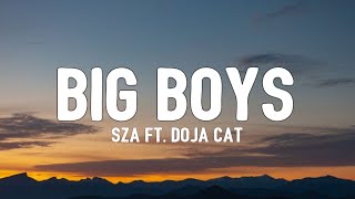 SZA  Big Boy Lyrics ft Doja Cat  quotits cuffing seasonquot [upl. by Iorgo454]