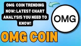 OMG COIN PRICE TARGETS LATEST CHART STUDY 2024 PREDICTIONS OMG COIN PRICE ANALYSIS [upl. by Aitetel]