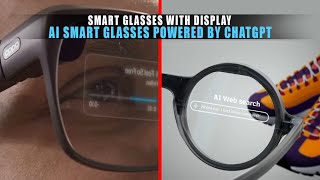 5 Best AI Smart Glasses Powered by ChatGPT 2024  Smart Glasses with Display [upl. by Erda455]