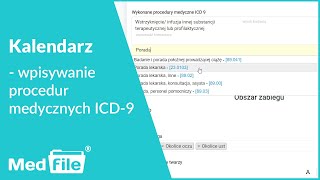 Kalendarz wpisywanie procedur medycznych ICD9  program do gabinetu medfilepl [upl. by Daitzman]