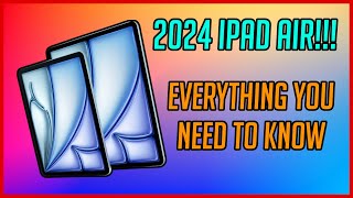 NEW 2024 APPLE IPAD AIR  Everything You Need to Know [upl. by Elleb]