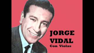 Jorge Vidal  Fueron Tres Años [upl. by Lark]