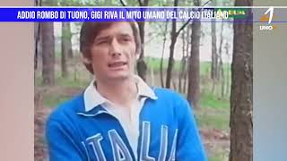 Addio Rombo di Tuono Gigi Riva il mito umano del calcio italiano [upl. by Kirred]