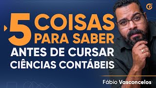 5 coisas que você precisa saber antes de cursar Ciências Contábeis [upl. by Iliram42]