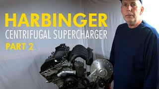 Harbinger Centrifugal Supercharger Kit  Project Part 2 [upl. by Acimot355]