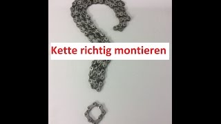 Kette richtig montieren  einfädeln [upl. by Atnauqahs255]