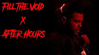 Fill The Void x After Hours Tiktok Remix Mashup The Weeknd [upl. by Schaefer]