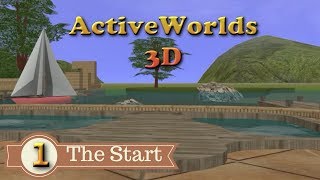 ActiveWorlds EP 1 Starting Town [upl. by Muslim559]