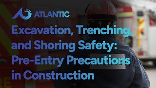 Excavation Trenching and Shoring Safety PreEntry Precautions in Construction [upl. by Ilaire]