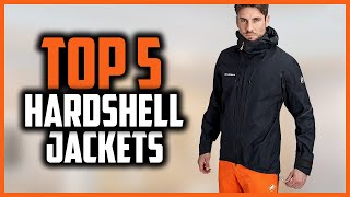 Top 5 Best Hardshell Jackets Reviews in 2024 [upl. by Sothena]