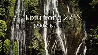 Narak  Lotu Song 27 nac [upl. by Aslam614]