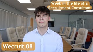 Week in the life of a Recruitment Consultant  Wecruit 08 [upl. by Ellenor]