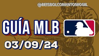 GUÍA DE PRONÓSTICOS MLB 030924 [upl. by Nnylahs887]