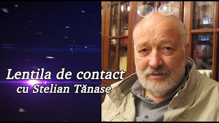 Lentila de contact cu Stelian Tănase  Duminică alegem [upl. by Anairam]