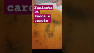 Farinata dolce sapore di zucca e carote 🥕🎃💐 [upl. by Urbanna]