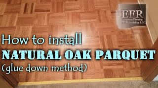 How to install natural oak parquet tile [upl. by Lajib]