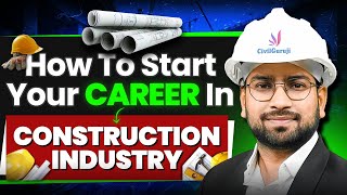 StepbyStep Guide to Start Your Career  How to Start Your Career in the Construction Industry [upl. by Newton505]