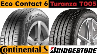 Continental EcoContact 6 vs Bridgestone Turanza T005 [upl. by Derwon]