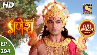 Vighnaharta Ganesh  Ep 294  Full Episode  5th October 2018 [upl. by Lillian]