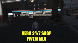 XERO 247 Shop 5 Fivem Custom MLO  GTA 5 [upl. by Jarrow]