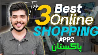 Top 3 Best Online Shopping Apps in Pakistan Best Online Shopping Stores Online shopping Tips [upl. by Boothman]