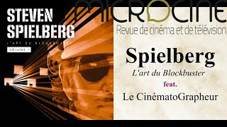 Spielberg Acte 1  LArt du Blockbuster feat Le CinématoGrapheur [upl. by Alanah]