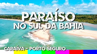 Caraíva  Bahia O Paraíso mais Preservado de Porto Seguro [upl. by Gerita266]