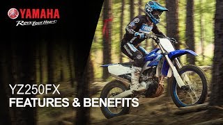 Yamaha YZ250FX Features amp Benefits [upl. by Enaira]