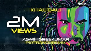 Khalibali Remix  Prog Psy Trance Remix  Aswin Sreekumar [upl. by Anihpesoj]