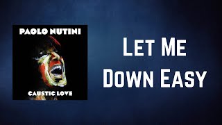 Paolo Nutini  Let Me Down Easy Lyrics [upl. by Cynthia611]