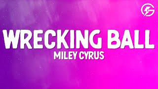 Miley Cyrus  Wrecking Ball Lyrics [upl. by Liesa]