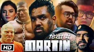 Martin Full HD Movie In Hindi Dubbed OTT Details  Dhruva Sarja  Anveshi J  Georgia Andriani [upl. by Jehiah439]