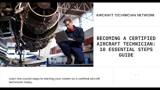 10 Simple Steps to Becoming a Professional Certified Aircraft Technician [upl. by Procto]